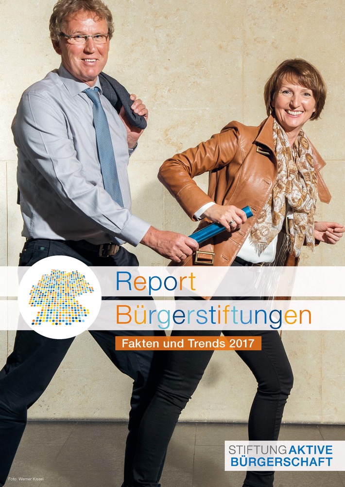 Bürgerstiftungen sind engagierte Mitmach-Stiftungen. Hoher Zeiteinsatz und steigende finanzielle Mittel / Stiftung Aktive Bürgerschaft veröffentlicht „Report Bürgerstiftungen. Fakten und Trends 2017“ (FOTO)