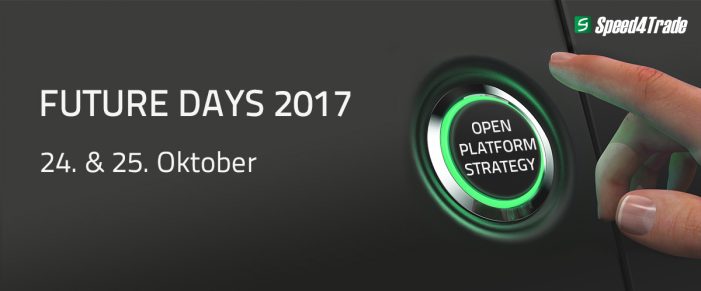 Speed4Trade FUTURE DAYS: Von Silodenken zu Plattformökonomie