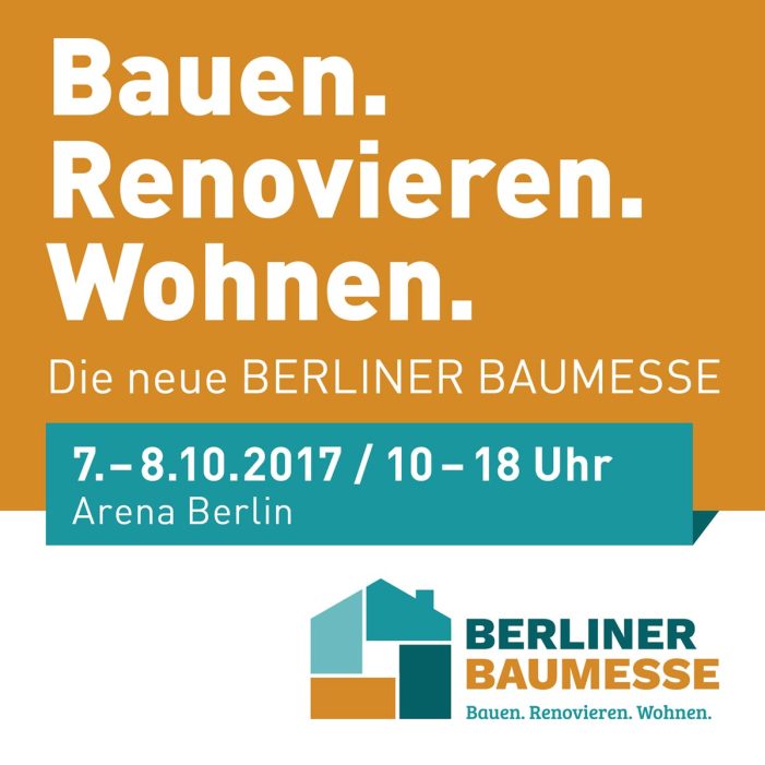 Die neue BERLINER BAUMESSE feiert am 07. und 08. Oktober Premiere
