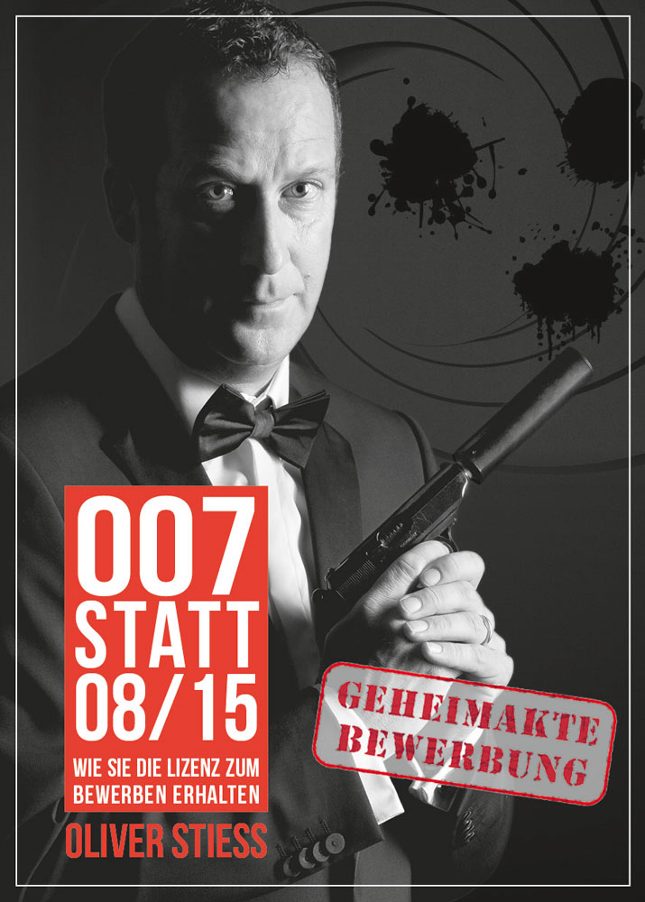 007 statt 08/15 Geheimakte Bewerbung