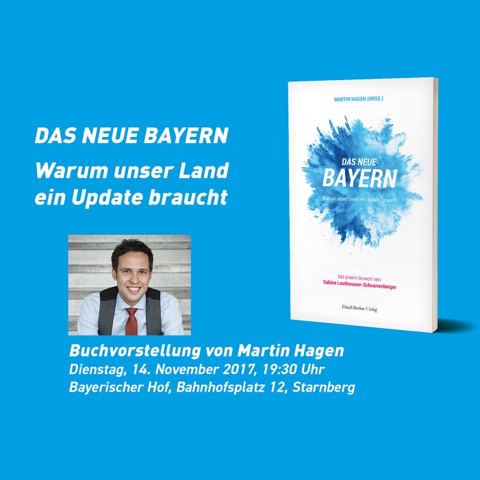 Buchvorstellung „Das neue Bayern“ von Martin Hagen