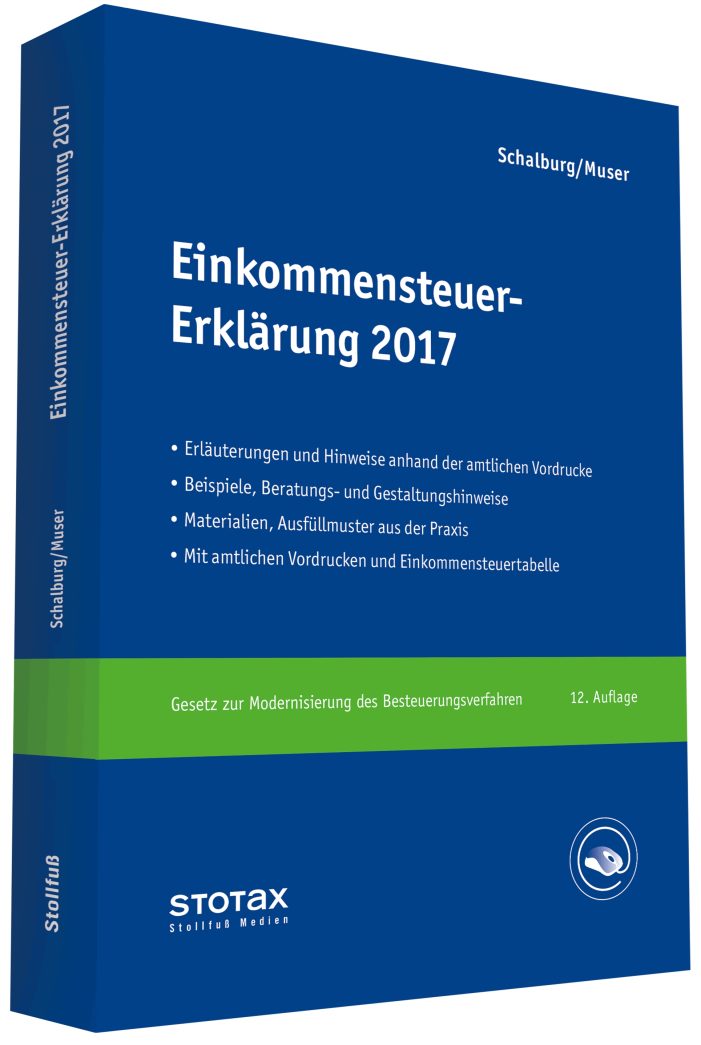 Einkommensteuer-Erklärung 2017 – aktuell und umfassend!