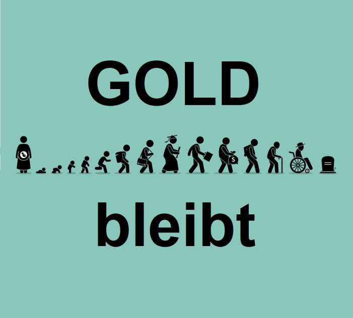 Geld ist endlich, Gold ist werthaltig