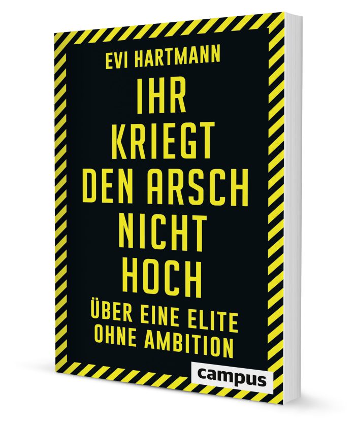 „Ihr kriegt den Arsch nicht hoch“ „Ihr kriegt den Arsch nicht hoch“