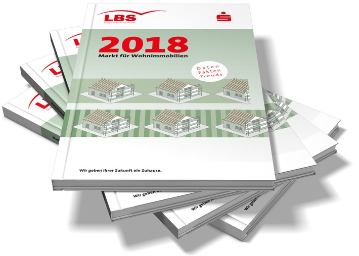 Preisauftrieb am deutschen Immobilienmarkt hält an / LBS erwarten für 2018 einen Preisanstieg zwischen 4 und 7 Prozent – Enorme regionale Unterschiede – Bauland ist größter Engpassfaktor (FOTO)