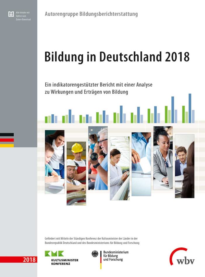 Bildung in Deutschland 2018: Bericht zu Trends und Herausforderungen von Kita bis Weiterbildung