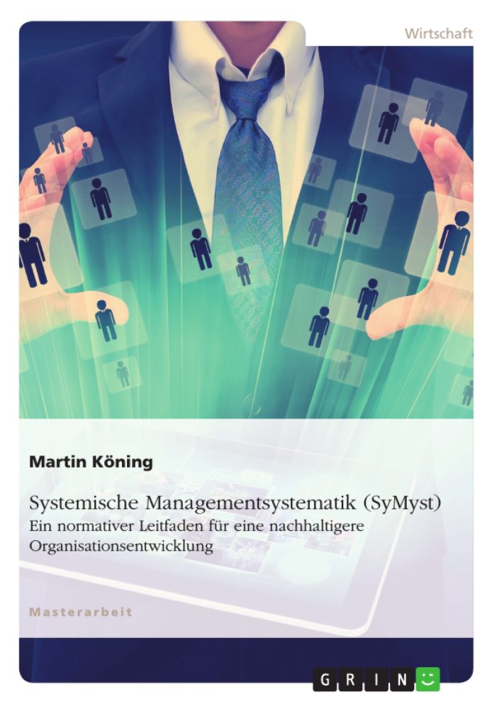 Leitlinien für die Systemische Managementsystematik Leitlinien für die Systemische Managementsystematik