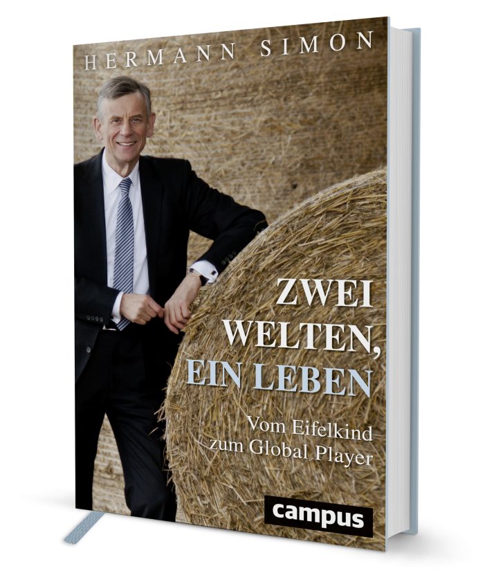 Zwei Welten, ein Leben – Hermann Simons Weg vom Eifelkind zum Global Player Zwei Welten, ein Leben – Hermann Simons Weg vom Eifelkind zum Global Player
