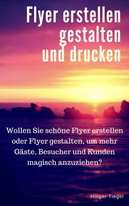 Neues eBook „Flyer erstellen, gestalten und drucken“