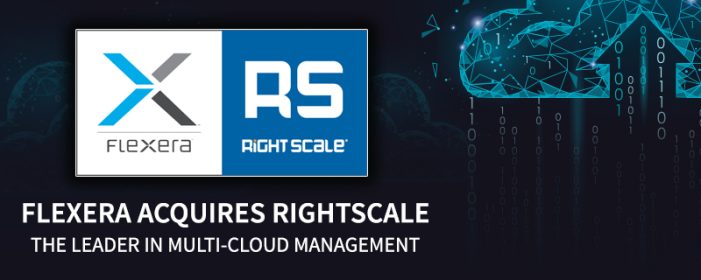 Flexera übernimmt Multi-Cloud-Management-Anbieter RightScale