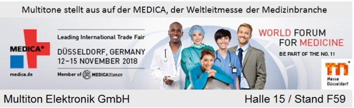 MULTITONE stellt aus auf der Messe MEDICA, der Weltleitmesse der Medizinbranche vom 12.11. bis 15.11.2018 in Düsseldorf