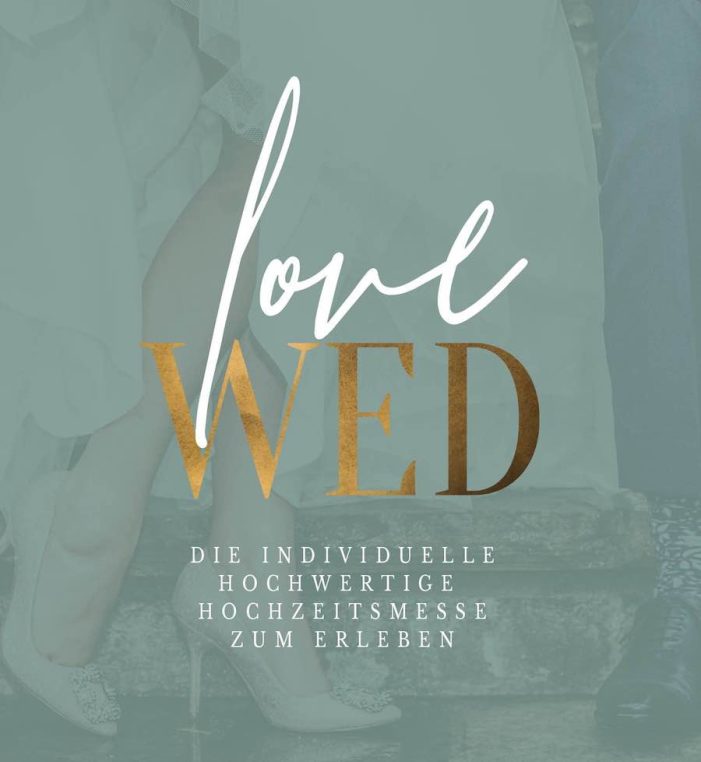 LoveWed – Heiraten hautnah erleben!