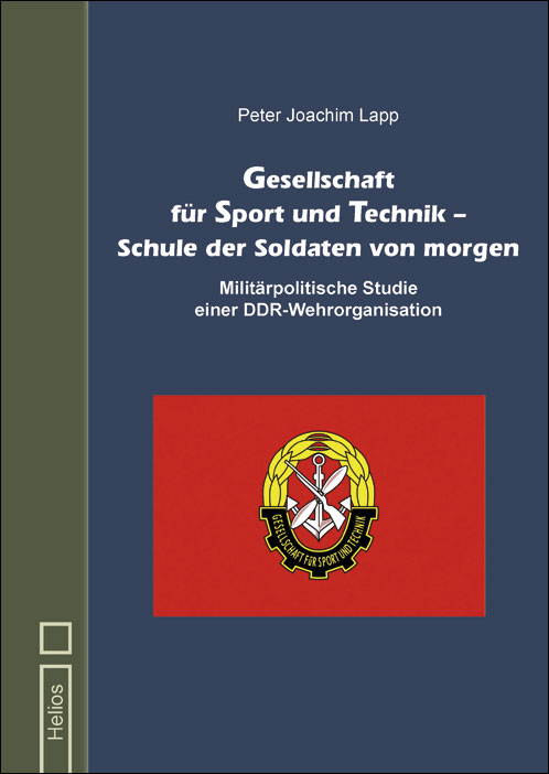 Lapp: Gesellschaft für Sport und Technik – Schule der Soldaten von morgen – Neu im Helios-Verlag
