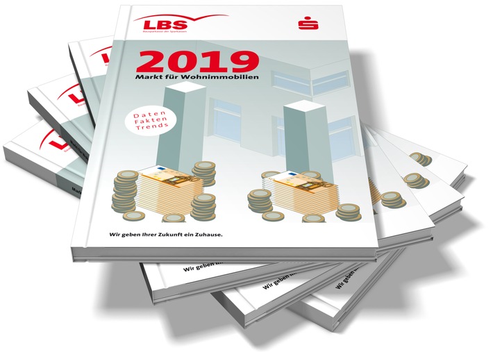 Dynamische Preisentwicklung am deutschen Immobilienmarkt setzt sich vorerst fort / LBS erwarten für 2019 einen Preisanstieg zwischen 4 und 6 Prozent (FOTO)