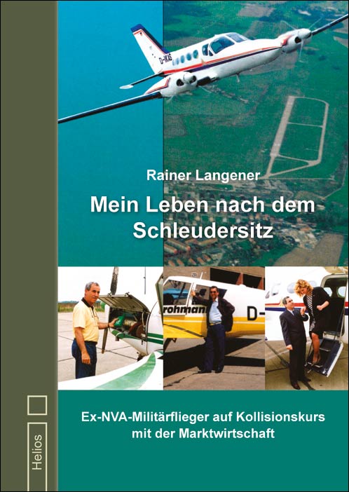 Langener: Mein Leben nach dem Schleudersitz – Neu im Helios-Verlag