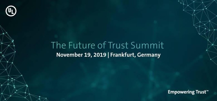 Future of Trust Summit bringt Digital Leader zusammen / UL stärkt Vertrauen in innovative Technologien (FOTO)