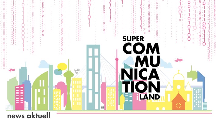 SUPER COMMUNICATION LAND goes digital: virtuelle Event-Reihe geht an den Start (FOTO)