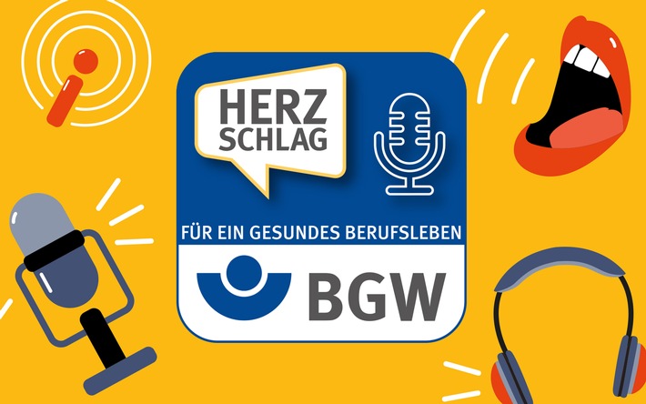 Neu: BGW-Podcast „Herzschlag – Für ein gesundes Berufsleben“ (FOTO)