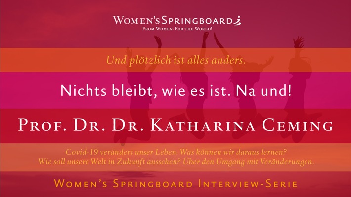 Weitere Expertinnen für Interviews zum Thema Veränderungen gesucht / Expertinnen machen in pandemischen Zeiten Mut, um mit Veränderungen konstruktiv umzugehen: „Und plötzlich ist alles anders“ (FOTO)