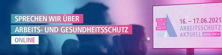 Nach erfolgreichem Start geht die Arbeitsschutz Aktuell Digital Pop-Up in die zweite Runde (FOTO)