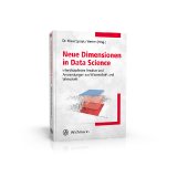 Fachbuch zu Data Science als Schlüsseldisziplin ziel- und zukunftsorientierten Handelns
