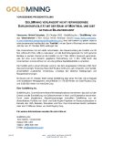 GoldMining verlängert nicht verwässernde Darlehensfazilität mit der Bank of Montreal und gibt aktuelle Bilanz bekannt