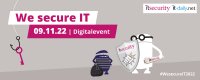 We secure IT – Online-Konferenz am 09.11.2022