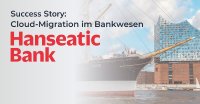 Hanseatic Bank lichtet alle Anker für Digitalisierung