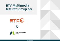 BTV Multimedia tritt ETC Group bei