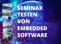 Seminar„Testen von Embedded Software“ (2-tägiges Präsenz-Seminar) am 26. und 27. April 2023 mit Dipl.-Ing. M. Heininger in Offenburg