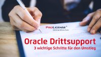 Oracle Drittsupport– 3 wichtige Schritte für den Umstieg