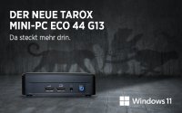 TAROX präsentiert den neuen Mini-PC ECO 44 G13 TAROX präsentiert den neuen Mini-PC ECO 44 G13