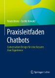 KI zum Nachlesen– Buch-Neuerscheinung: Praxisleitfaden Chatbots