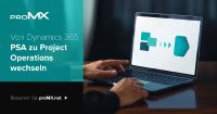 Jetzt von Dynamics 365 Project Service Automation zu Project Operations wechseln Jetzt von Dynamics 365 Project Service Automation zu Project Operations wechseln