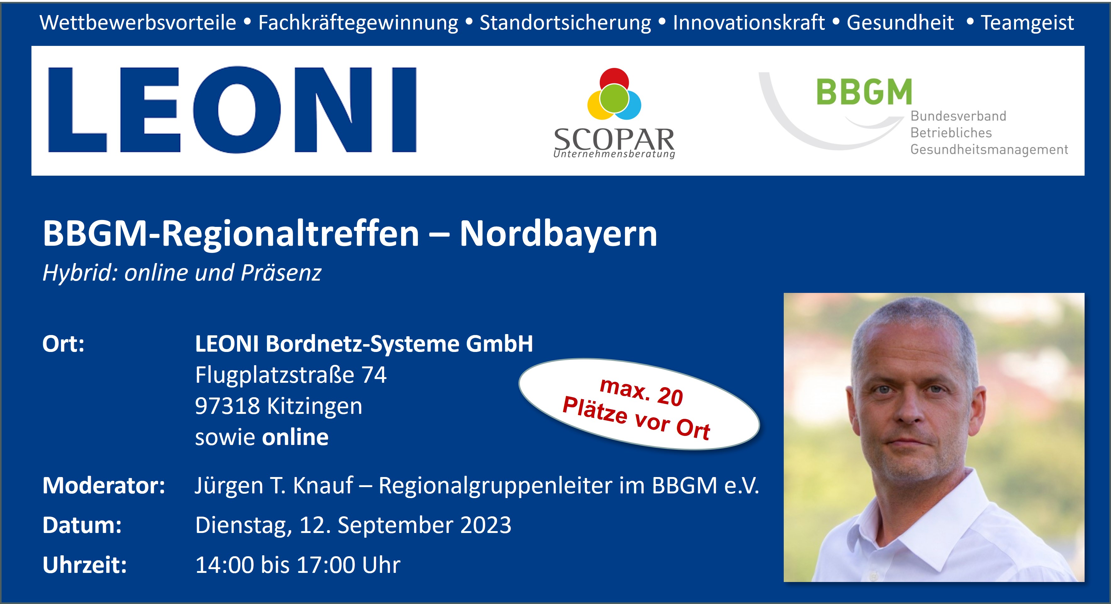 Regionalgruppenleiter Nordbayern Jürgen T. Knauf lädt zum BBGM e.V.-Event bei LEONI in Kitzingen ein: Erfolgreiches Betriebliches Gesundheitsmanagement im Fokus