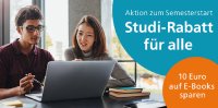 Studi-Rabatt für alle: 10 Euro Preisnachlass auf digitale Fachliteratur zum Semesterstart