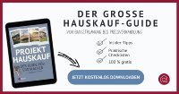 Von der Budgetplanung bis zum Kaufabschluss: Der kostenlose Hauskauf-Guide klärt alle Fragen.