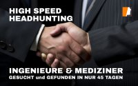 Highspeed Headhunting: Expertenstellen Medizin und Ingenieurwesen in kürzester Zeit besetzt Highspeed Headhunting: Expertenstellen Medizin und Ingenieurwesen in kürzester Zeit besetzt
