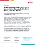 American Dairy Queen Corporation automatisiert die Arbeitsabläufe mit Esker Accounts Payable