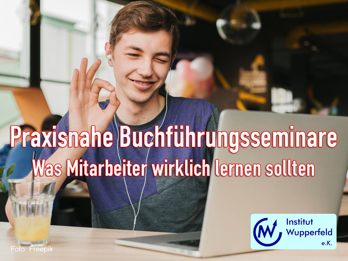 Praxisnahe Buchführungsseminare: Was Mitarbeiter wirklich lernen sollten