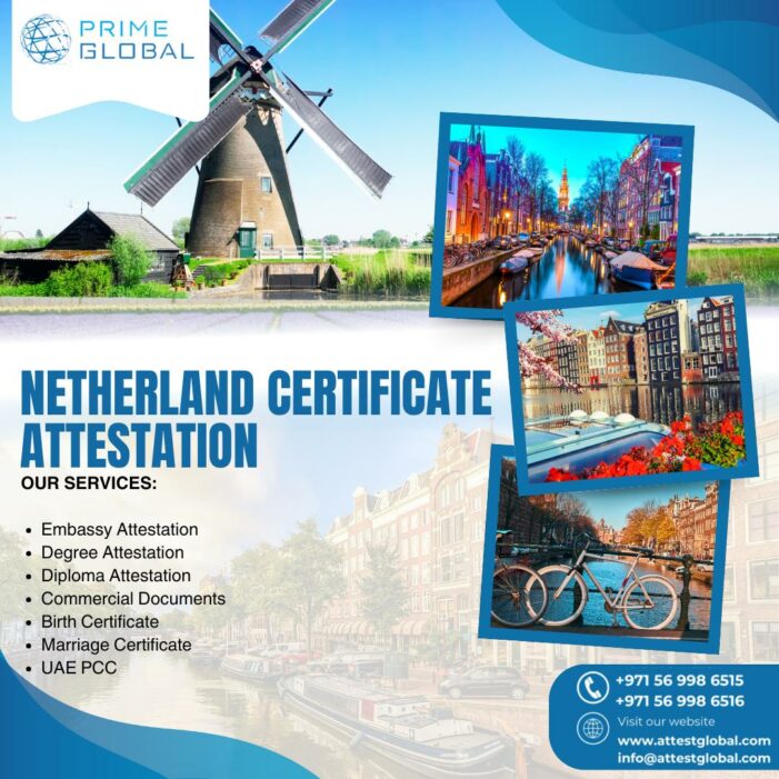 Top-Rated Netherlands Certificate Attestation Services in UAE