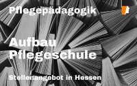 Neues Mandat für Kontrast Personalberatung – Pflegeschule in Hessen startet mit starker Besetzungsstrategie