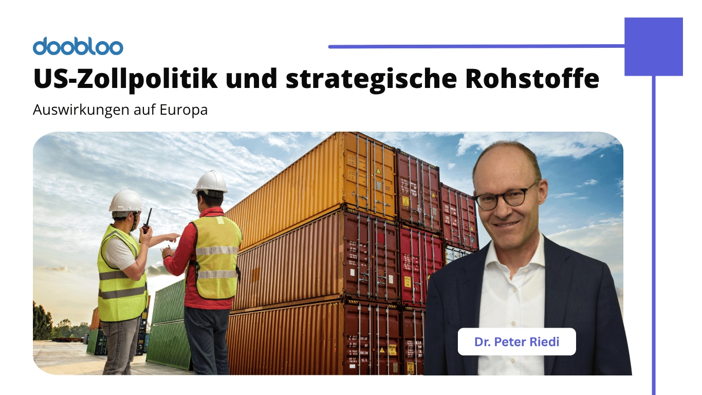US-Zollpolitik und strategische Rohstoffe: Auswirkungen auf Europa und die DACH-Region