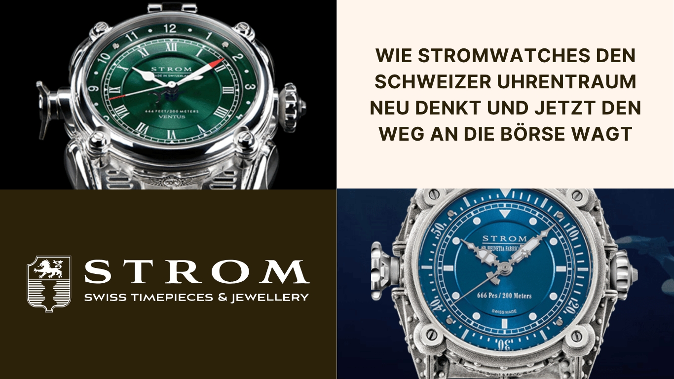 „Utor vestri tempore“ – Nutze Deine Zeit: Wie Stromwatches den Schweizer Uhrentraum neu denkt und jetzt den Weg an die Börse wagt