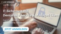 IT-Sicherheit mit Device as a Service&Managed Client
