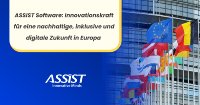 ASSIST Software– Innovationskraft für eine nachhaltige, inklusive und digitale Zukunft in Europa