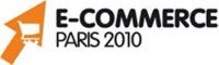 E-COMMERCE PARIS 2010, die europäische Messe für elektronischen Handel  21. – 23. September, Paris