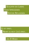 Schleifen des Lebens von Jan B. Weber
