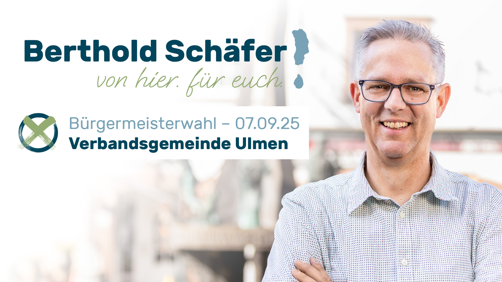 Berthold Schäfer: mit Erfahrung und Herz für die VG Ulmen Berthold Schäfer: mit Erfahrung und Herz für die VG Ulmen