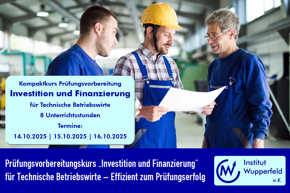 Mit System zum Prüfungserfolg: Investition und Finanzierung für TBWs